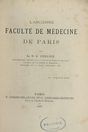 L'ancienne faculté de médecine de Paris by Auguste Corlieu