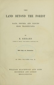 Cover of: The land beyond the forest: facts, figures, and fancies from Transylvania