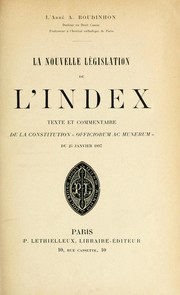 Cover of: La Nouvelle législation de l'Index: texte et commentaire de la Constitution "Officiorum ac Munerum " du 25 janvier 1897