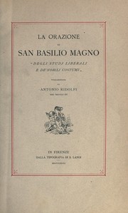Cover of: La orazione di san Basilio Magno "Degli studi liberali e de'nobili costumi"