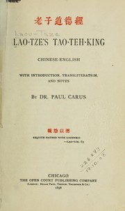 Cover of: Lao-tze's Tao-teh-king: Chinese-English.  With introd., transliteration, and notes by Paul Carus