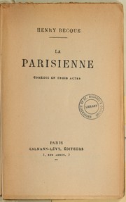 Cover of: La Parisienne: comédie en trois actes