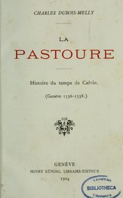 Cover of: La pastoure; histoire du temps de Calvin