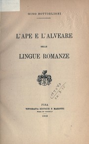 Cover of: L'ape e l'alveare nelle lingue romanze by Gino Bottiglioni