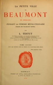 La Petite ville de Beaumont en Périgord pendant la période révolutionnaire by Leo Testut