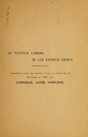 La política cubana de los Estados Unidos by Enrique José Varona