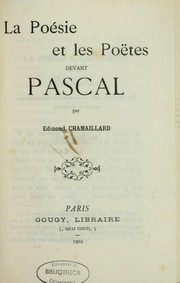 Cover of: La Poésie et les poètes devant Pascal by Edmond Chamaillard