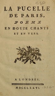 Cover of: La pucelle de Paris, poëme en douze chants et en vers by Alphonse Du Congé Dubreuil