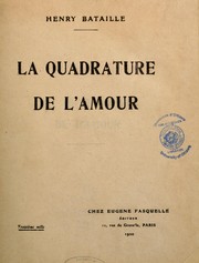 Cover of: La quadrature de l'amour by Henry Bataille