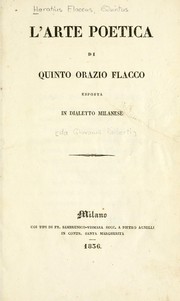 Cover of: L'arte poetica, esposta in dialetto milanese [da Giovanni Raiberti] by Horace