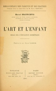 Cover of: L'art et l'enfant by Marcel Braunschvig