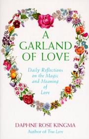 Cover of: A garland of love: daily reflections on the magic and meaning of love