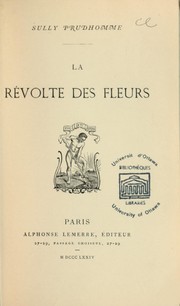 Cover of: La révolte des fleurs by Sully Prudhomme