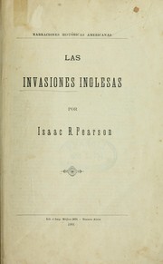 Las invasiones inglesas by Isaac R. Pearson