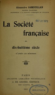 Cover of: La Société française au dix-huitième siècle: d'après les mémoires