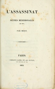 Cover of: L'assassinat: scènes méridionales de 1815