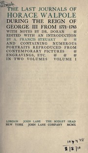 Cover of: The last journals of Horace Walpole during the reign of George III, from 1771-1783, with notes by Dr. Doran