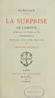 Cover of: La surprise de l'amour: comédie en trois actes (Théâtre-Français)