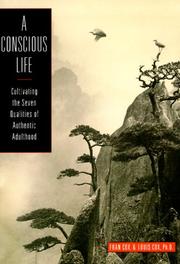 Cover of: A conscious life: cultivating the seven qualities of authentic adulthood