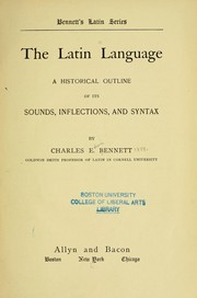 Cover of: The Latin language: a historical outline of its sounds, inflections, and syntax