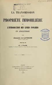 Cover of: La transmission de la propriété immobilière et l'introduction des livres fonciers en Angleterre by Alexandre de Lavergne
