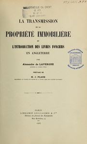 La transmission de la propriété immobilière et l'introduction des livres fonciers en Angleterre by Alexandre de Lavergne