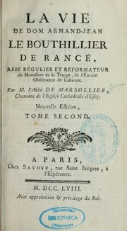 Cover of: La vie de Dom Armand-Jean le Bouthillier de Rancé: abbé régulier et réformateur