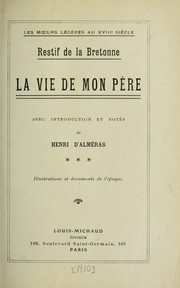 Cover of: La vie de mon père by Restif de La Bretonne