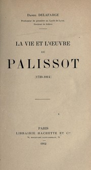 Cover of: La vie et l'oeuvre de Palissot (1730-1814) by Daniel Delafarge