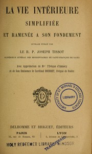 Cover of: La vie intérieure simplifiée et ramenée a son fondement