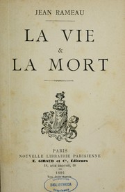 Cover of: La vie & la mort by Jean Rameau