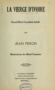 Cover of: La vierge d'ivoire: grand récit canadien inédit