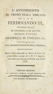 L'avvenimento al trono della Toscana di S. A. R. Ferdinando III., principe reale di Ungheria e di Boemia, arciduca d'Austria, granduca di Toscana &c
