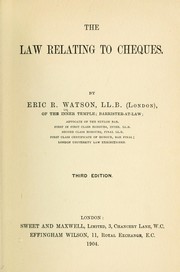 Cover of: The law relating to cheques by Eric R. Watson