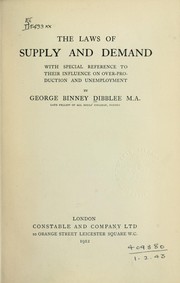 Cover of: The laws of supply and demand: with special reference to their influence on over-production unemployment