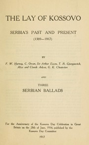 Cover of: The lay of Kossovo: Serbia's past and present (1389-1917)