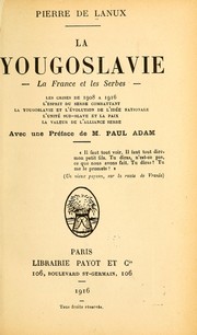 Cover of: La Yougoslavie--la France et les Serbes by Pierre Combret de Lanux