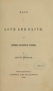 Cover of: Lays of love and faith. by George W. Bethune