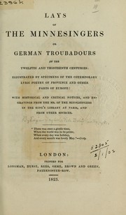 Lays of the Minnesingers or German troubadours of the Twelfth and thirteenth Centuries by Edgar Taylor