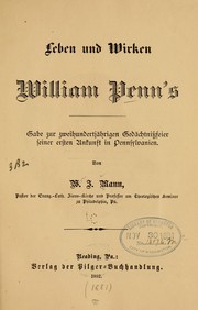 Cover of: Leben und wirken William Penn's: gabe zur zweihundertjährigen gedachtnissfeier seiner ersten ankunft in Pennsylvanien...