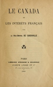 Cover of: Le Canada et les intérêts Français