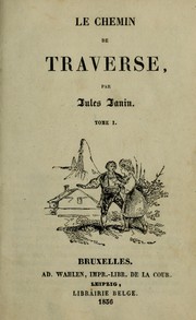 Cover of: Le chemin de traverse by Jules Janin