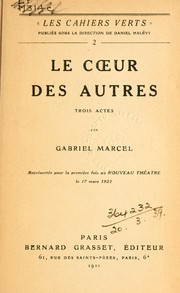 Cover of: Le coeur des autres, trois actes by Gabriel Marcel