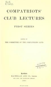 Cover of: Lectures: first series by Compatriots' Club, Compatriots' Club