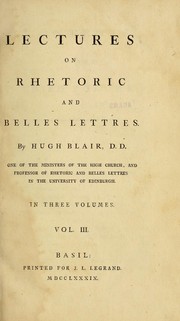 Cover of: Lectures on rhetoric and belles lettres