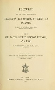 Cover of: Lectures on the theory and general prevention and control of infectious diseases