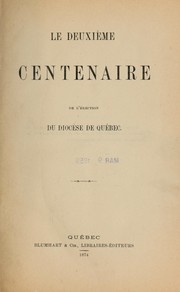 Cover of: Le Deuxième centenaire de l'érection du diocèse de Québec