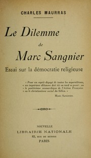 Cover of: Le dilemme de Marc Sangnier by Charles Maurras