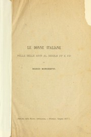 Cover of: Le donne italiane nelle belle arti al secolo XV e XVI by Marco Minghetti