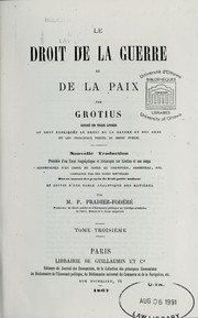 Cover of: Le droit de la guerre et de la paix